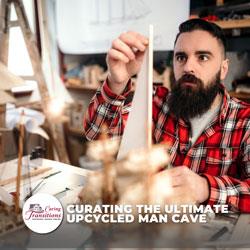 Curating the Ultimate Upcycled Man Cave